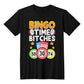 Bingo Time Bitches (BLACK) - Bella + Canvas 3001 Unisex T-Shirt Front Print - Gift for Her