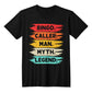 Bingo. Caller. Man. Myth. Legend. - Bella + Canvas 3001 Unisex T-Shirt Front Print - Gift for Him