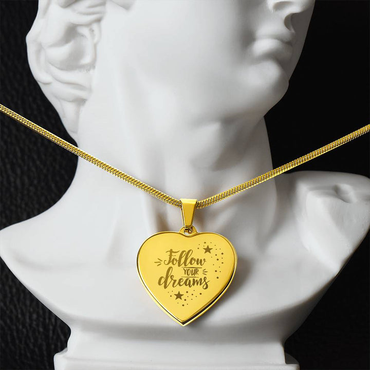 Follow Your Dreams – Engraved Heart Necklace – Gift for Her