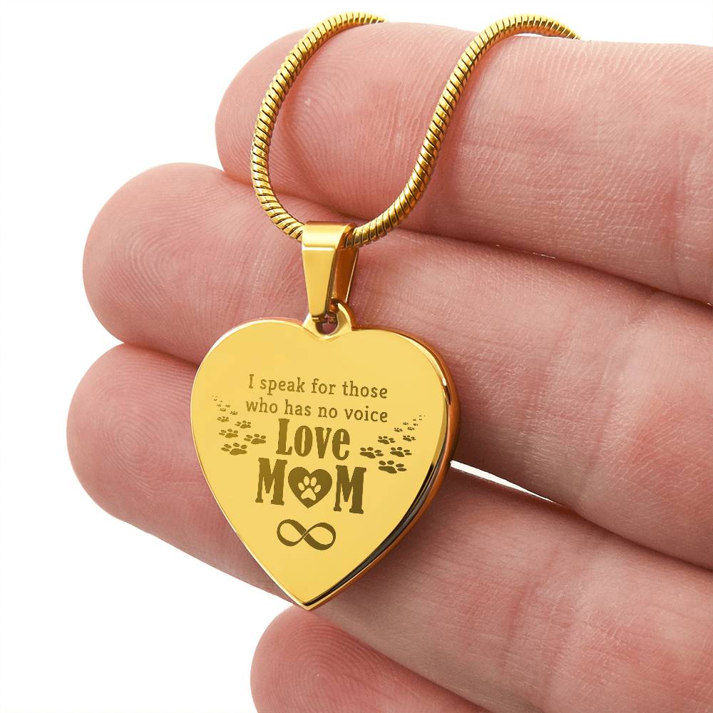 I Speak For Those Who Have No Voice – Engraved Heart Necklace – Gift for Mom