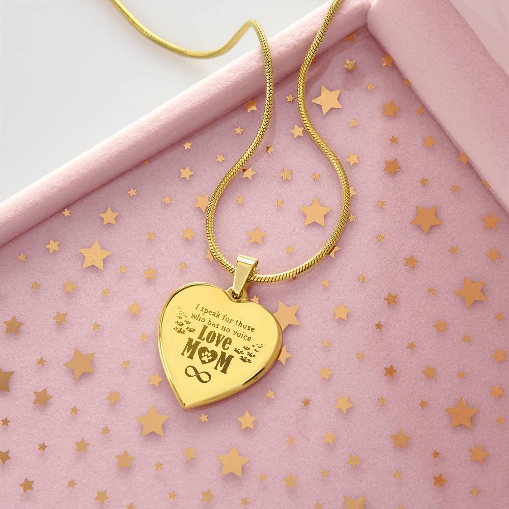 I Speak For Those Who Have No Voice – Engraved Heart Necklace – Gift for Mom