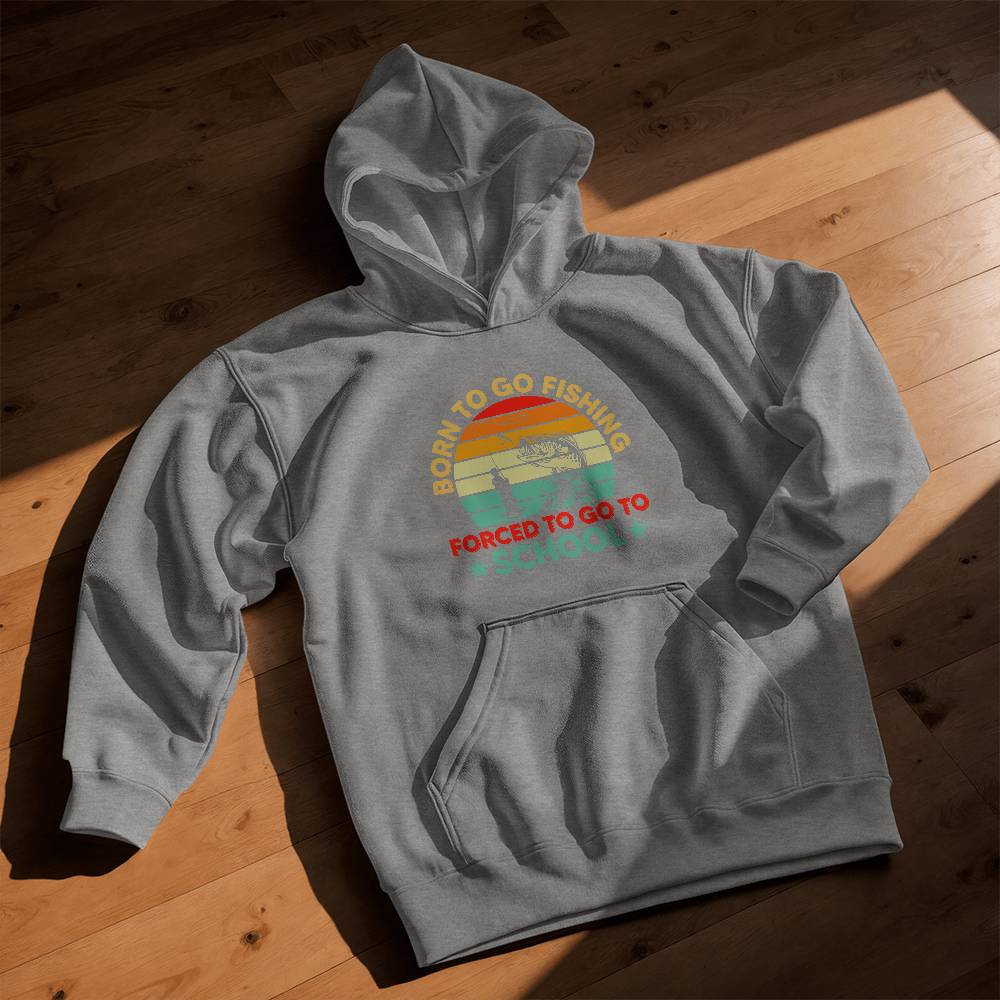 Born To Go Fishing, Forced To Go To School - Bella + Canvas 3719Y Unisex Youth Pullover Hoodie Front Print Design - Gift for Her - Gift for Him