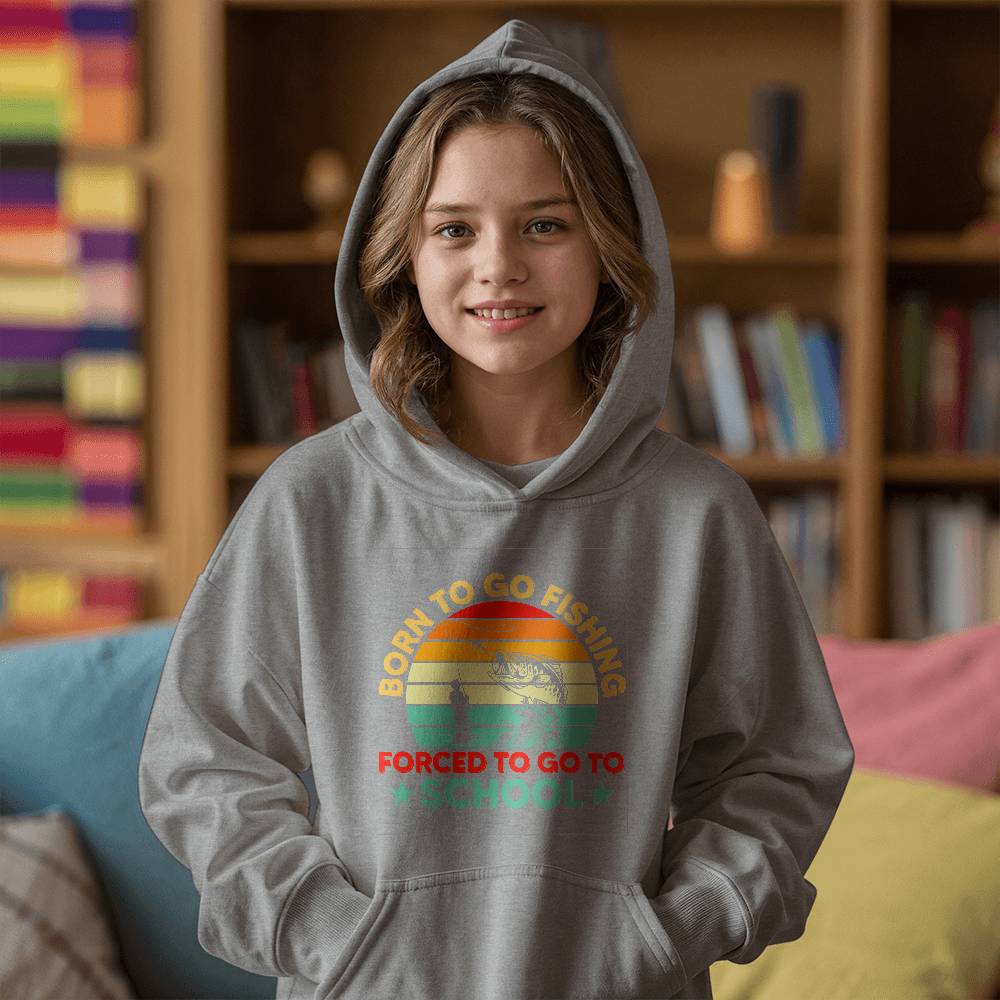 Born To Go Fishing, Forced To Go To School - Bella + Canvas 3719Y Unisex Youth Pullover Hoodie Front Print Design - Gift for Her - Gift for Him