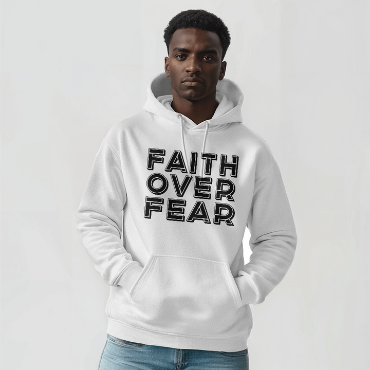 Faith Over Fear (Black) – Hooded Sweatshirt – Gift for Her - Gift for Him