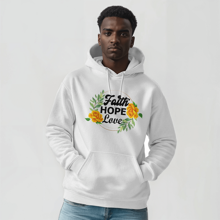 Faith Hope Love Hooded Sweatshirt – Gift for Her - Gift for Him