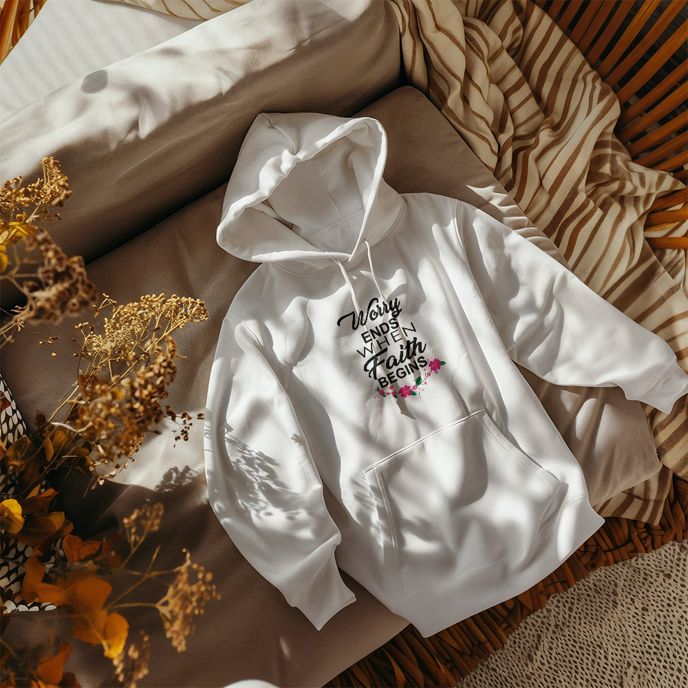 Worry Ends When Faith Begins Hooded Sweatshirt – Gift for Her - Gift for Him
