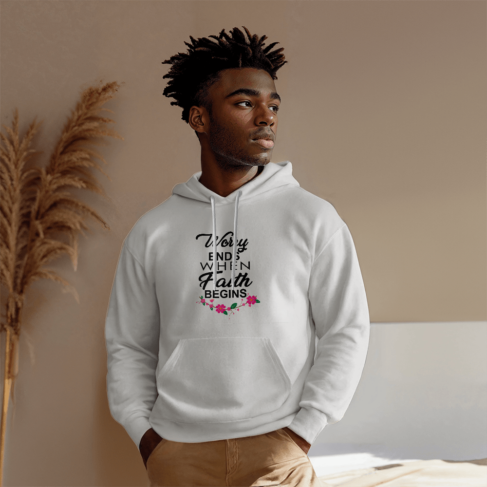 Worry Ends When Faith Begins Hooded Sweatshirt – Gift for Her - Gift for Him