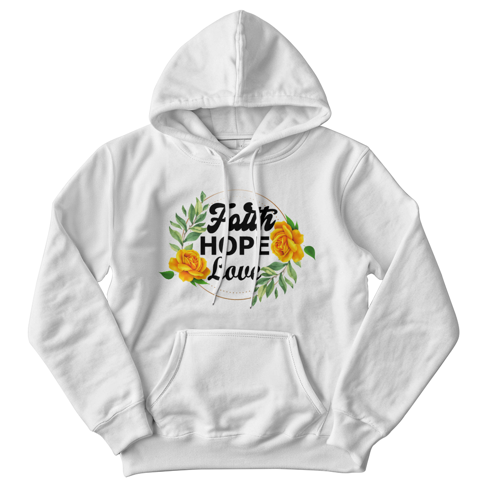 Faith Hope Love Hooded Sweatshirt – Gift for Her - Gift for Him