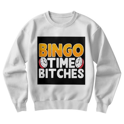 Bingo Time Bitches - Gildan 18000 Unisex Crewneck Sweatshirt Front Print - Gift for Her