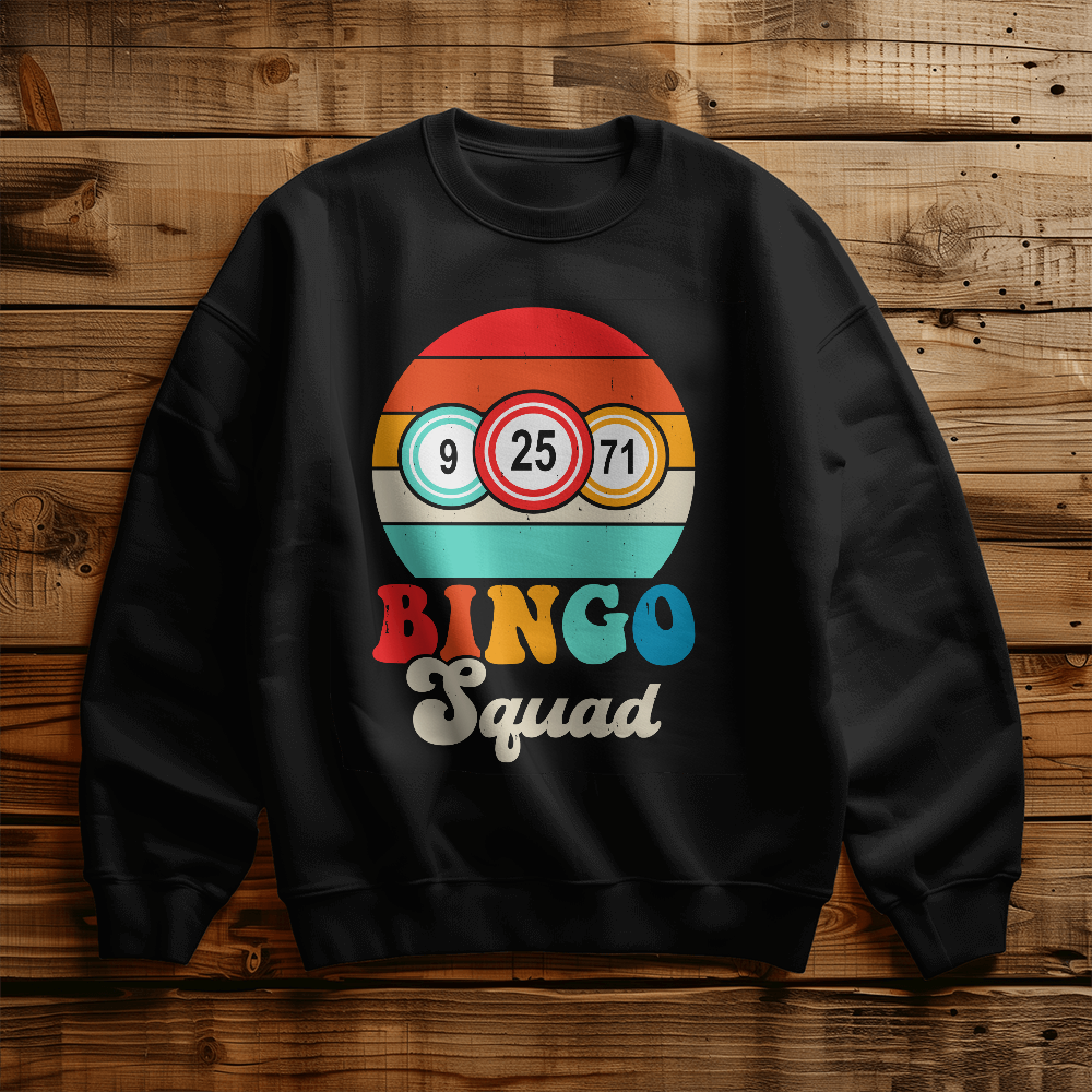 Bingo Squad – Sweatshirt – Gift for Her - Gift for Him