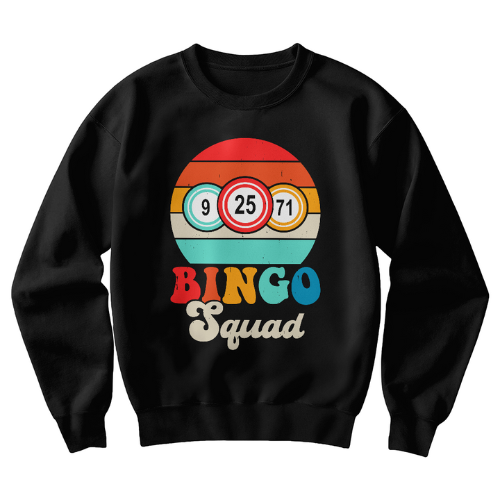 Bingo Squad – Sweatshirt – Gift for Her - Gift for Him