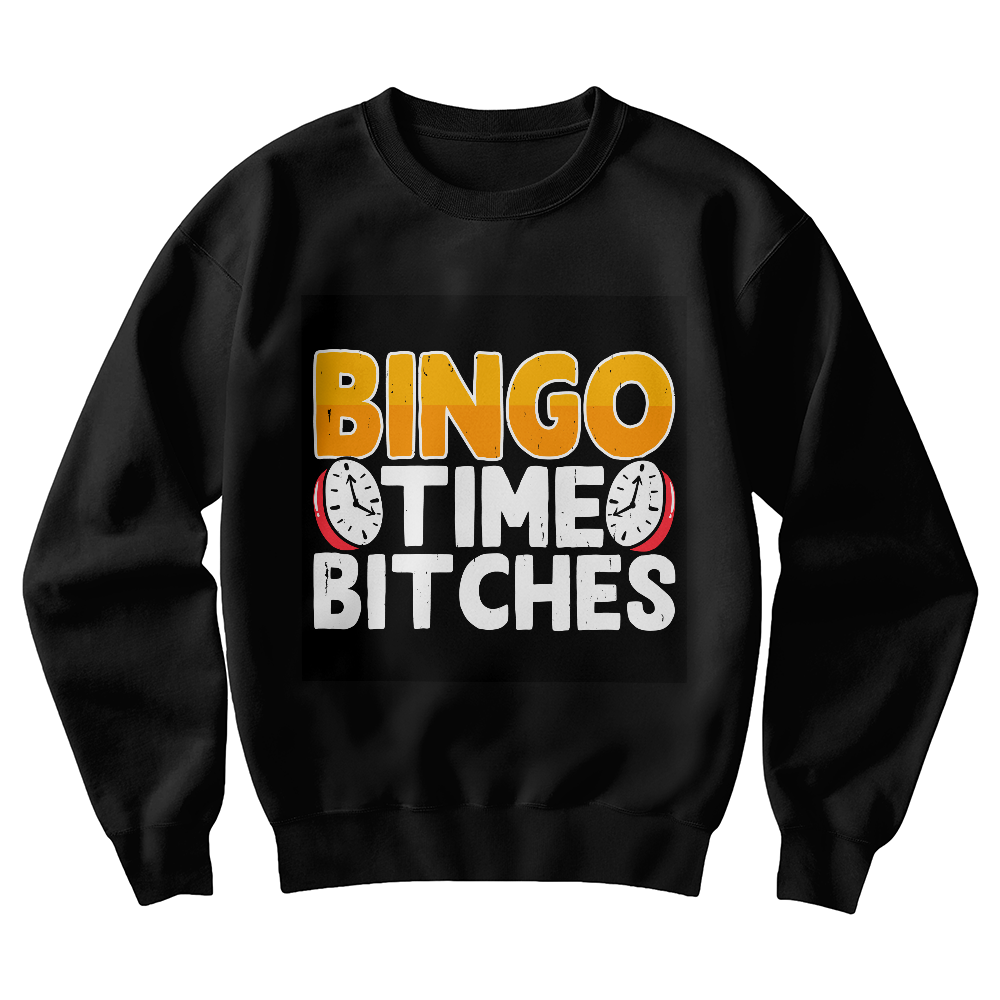 Bingo Time Bitches - Gildan 18000 Unisex Crewneck Sweatshirt Front Print - Gift for Her