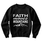 Faith Moves Mountains (White) - Gildan 18000 Unisex Crewneck Sweatshirt Front Print - Gift for Her - Gift for Him