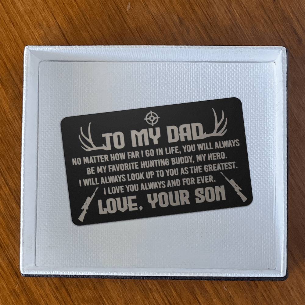 To My Dad, No Matter How Far I Go In Life - Engraved Metal Wallet Card - Gift for Dad