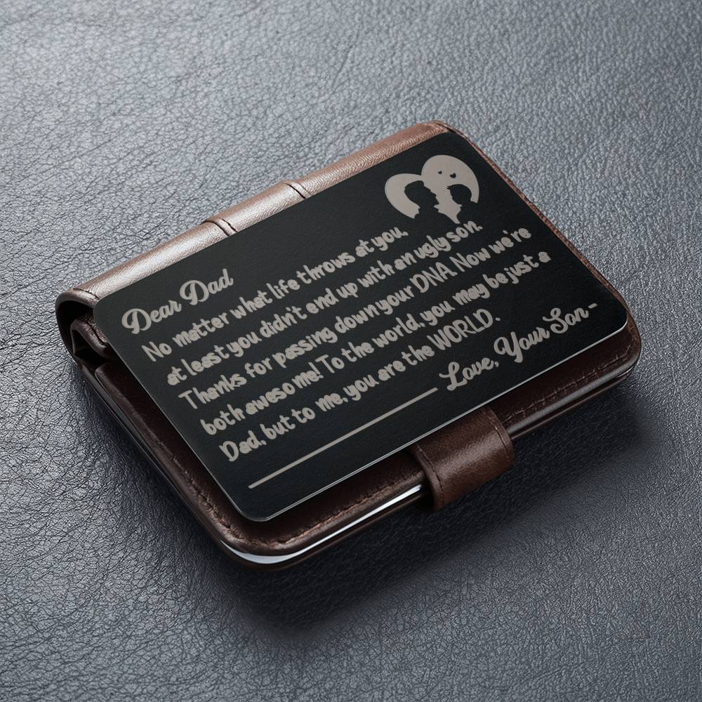 Dad, But To Me, You Are The World - Engraved Metal Wallet Card - Gift for Dad