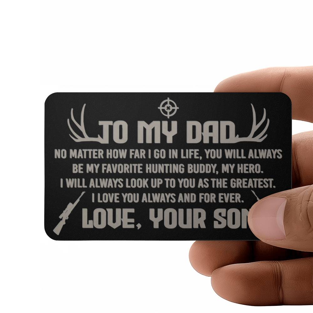 To My Dad, No Matter How Far I Go In Life - Engraved Metal Wallet Card - Gift for Dad