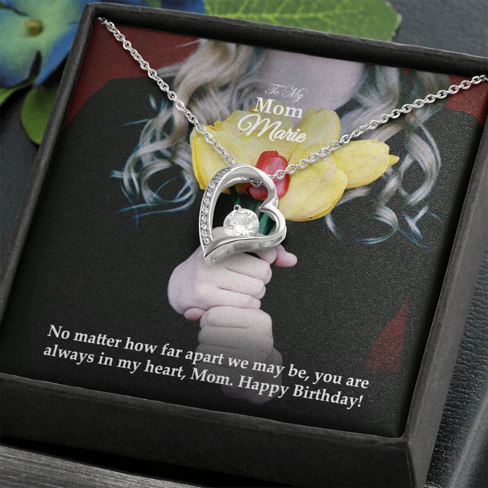 To My Mom, No Matter How Far Apart We May Be, You Are Always In My Heart - Forever Love Necklace - Gift for Mom