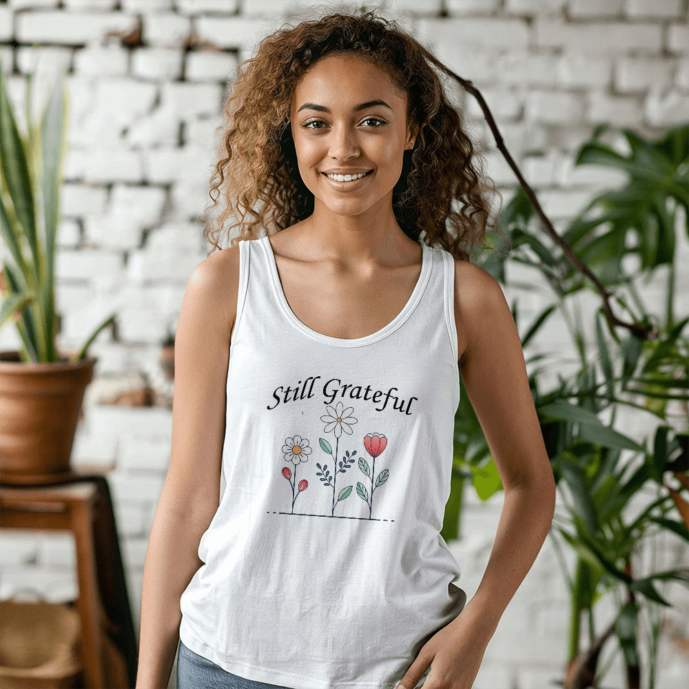 Still Grateful - 3480 Bella + Canvas Unisex Jersey Tank Front Print - Gift for Her - Gift for Him