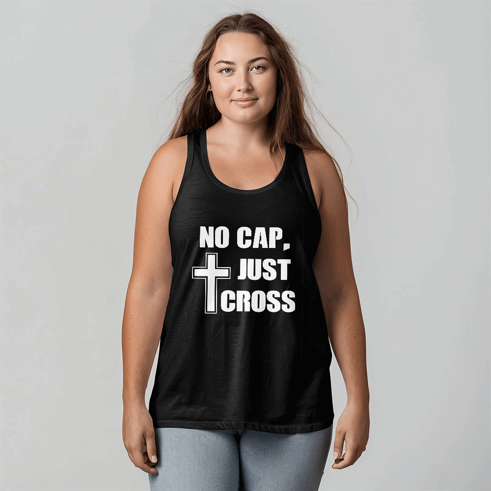 No Cap, Just Cross - 3480 Bella + Canvas Unisex Jersey Tank Front Print - Gift for Her - Gift for Him