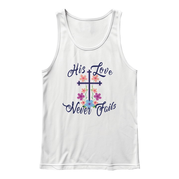 His Love Never Fails Tank Top – Gift for Her
