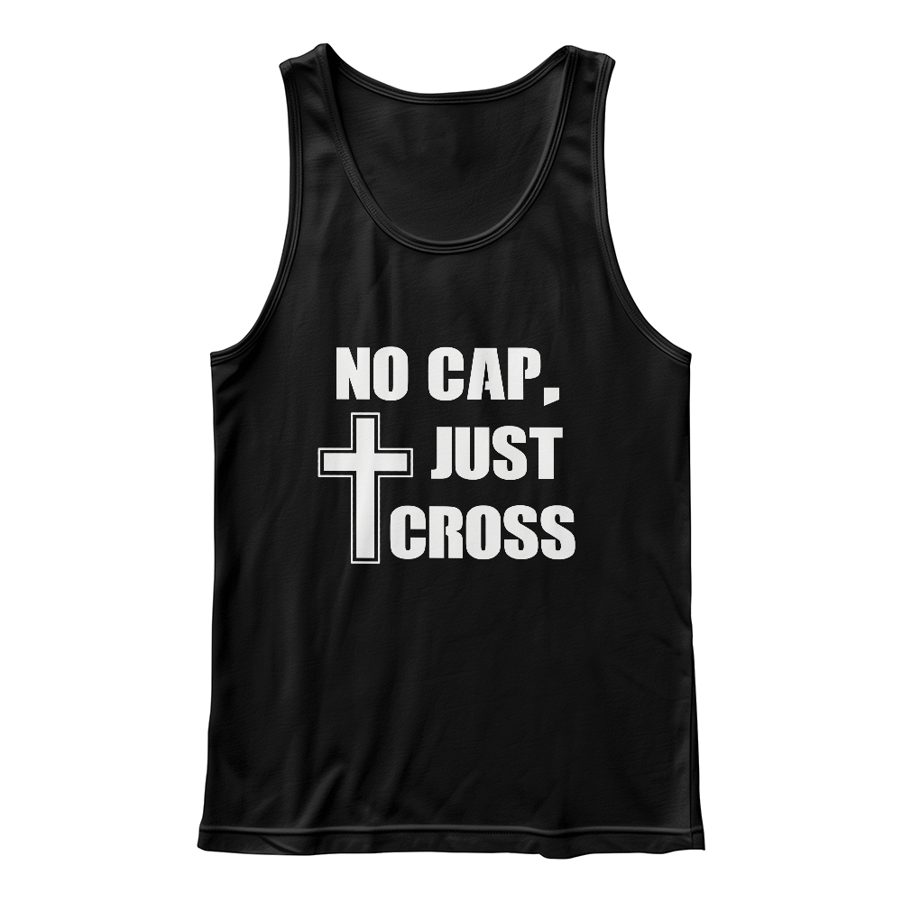 No Cap, Just Cross - 3480 Bella + Canvas Unisex Jersey Tank Front Print - Gift for Her - Gift for Him