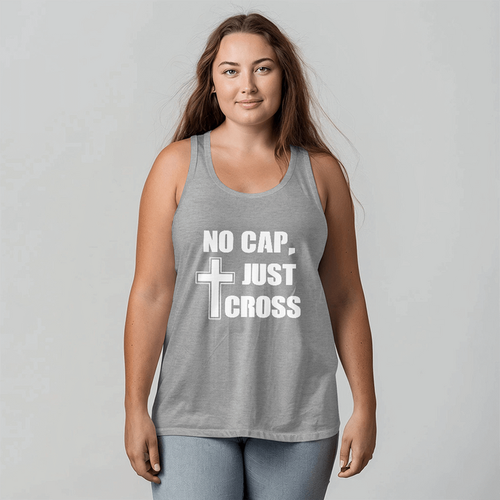 No Cap, Just Cross Tank Top – Gift for Her - Gift for Him