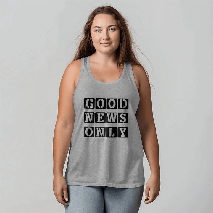 Good News Only Tank Top – Gift for Her - Gift for Him