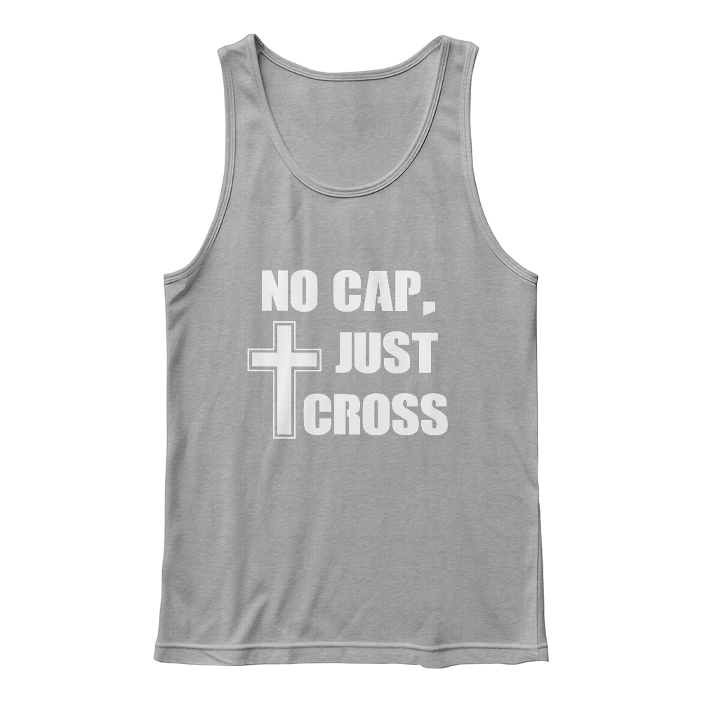 No Cap, Just Cross - 3480 Bella + Canvas Unisex Jersey Tank Front Print - Gift for Her - Gift for Him