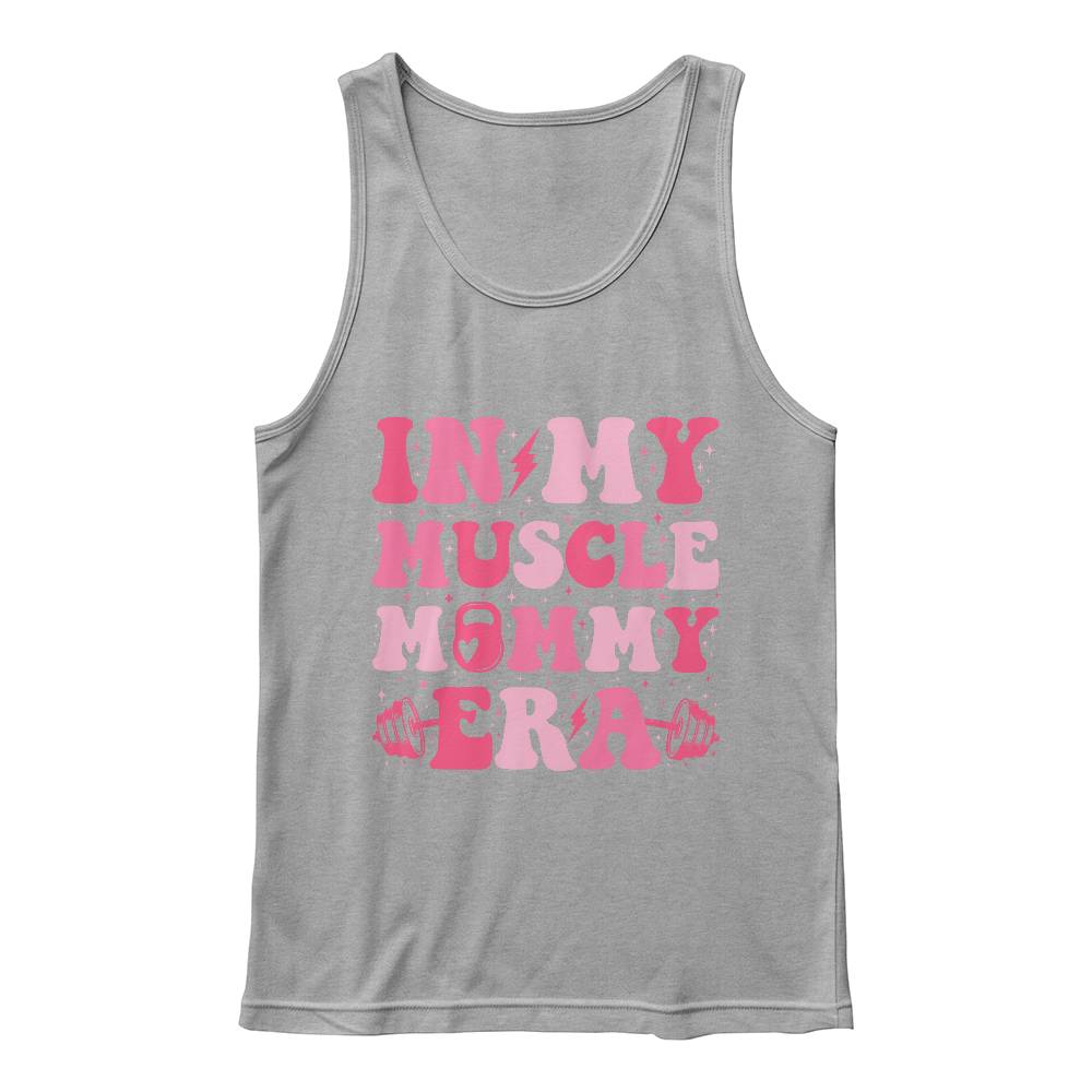 In My Muscle Mommy Era - 3480 Bella + Canvas Unisex Jersey Tank Front Print Design - Gift for Mom