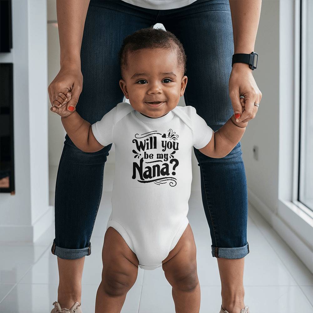 Will You Be My Nana? - 6516A Gerber ONESIES® BRAND SHORT SLEEVE BODYSUITS Front Print Design - Gift for Son - Gift for Daughter