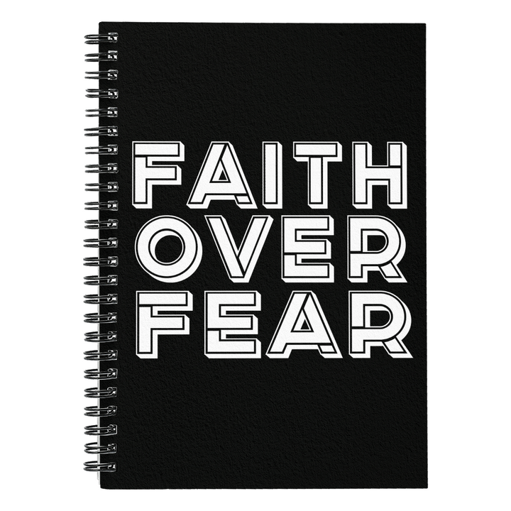 Faith Over Fear (White) – Spiral Notebook – Gift for Her - Gift for Him