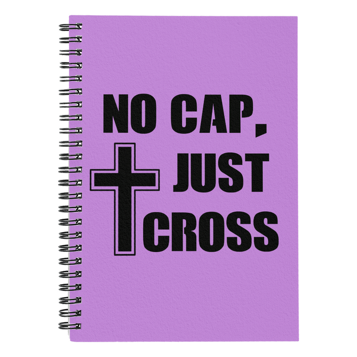 No Cap, Just Cross Spiral Notebook – Gift for Her - Gift for Him
