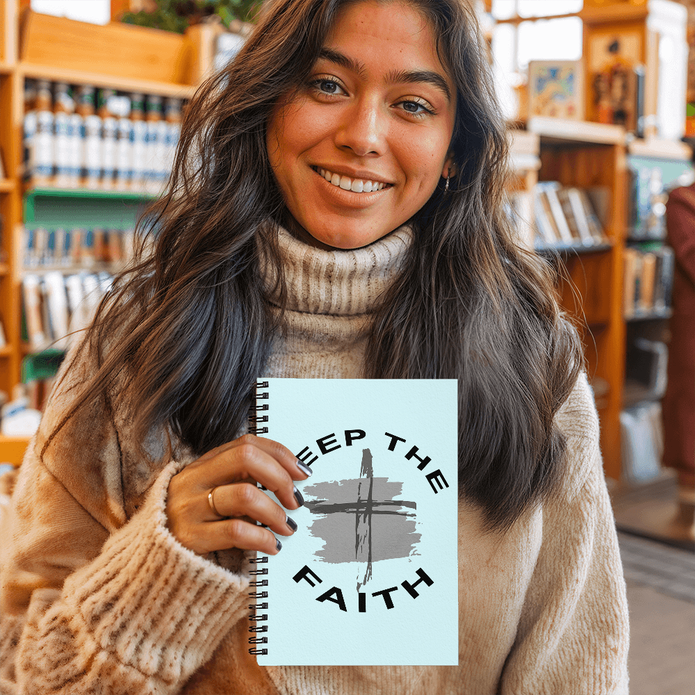Keep The Faith Spiral Notebook – Gift for Her - Gift for Him