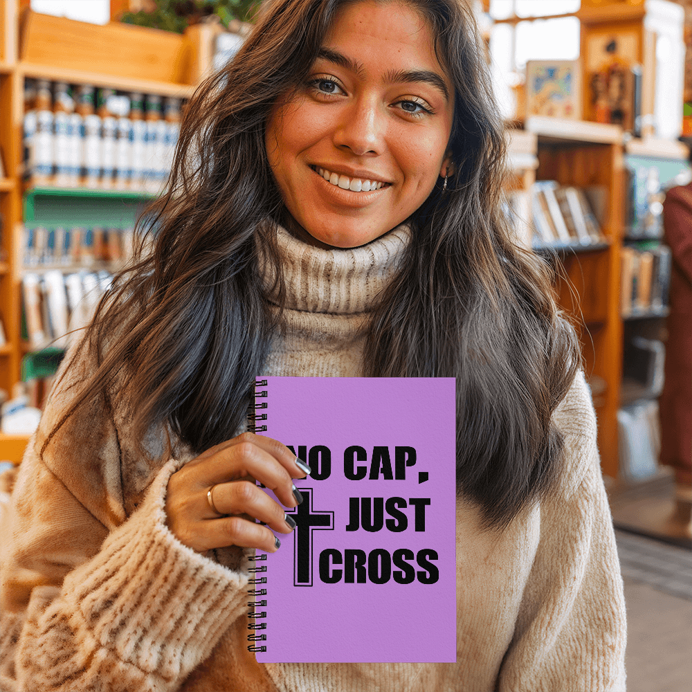 No Cap, Just Cross Spiral Notebook – Gift for Her - Gift for Him