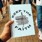 Keep The Faith - Spiral Notebook - Gift for Her - Gift for Him