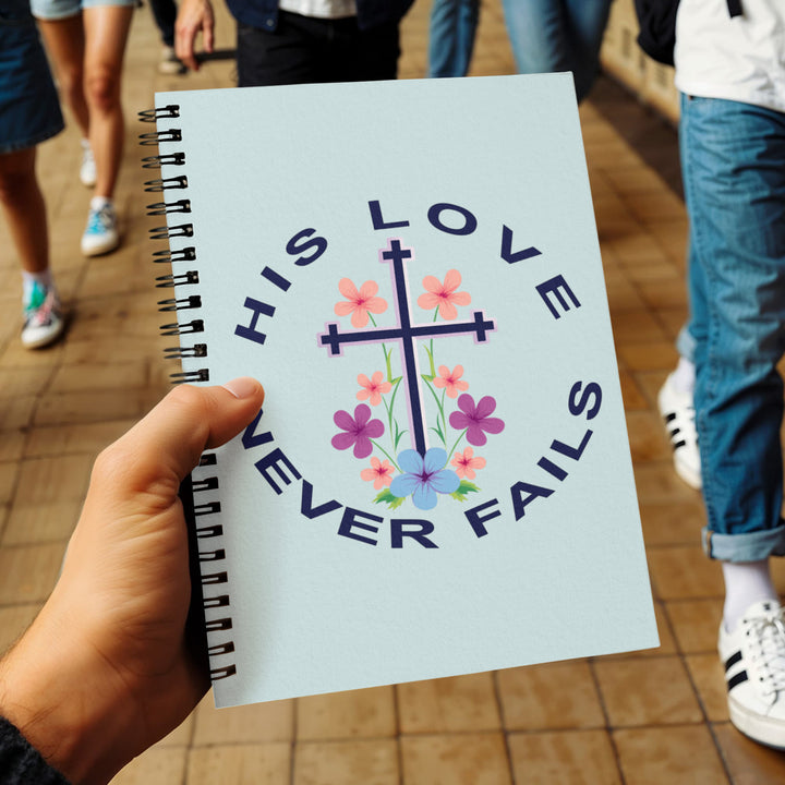 His Love Never Fails Spiral Notebook – Gift for Her