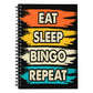 Eat Sleep Bingo Repeat - Spiral Notebook - Gift for Her - Gift for Him