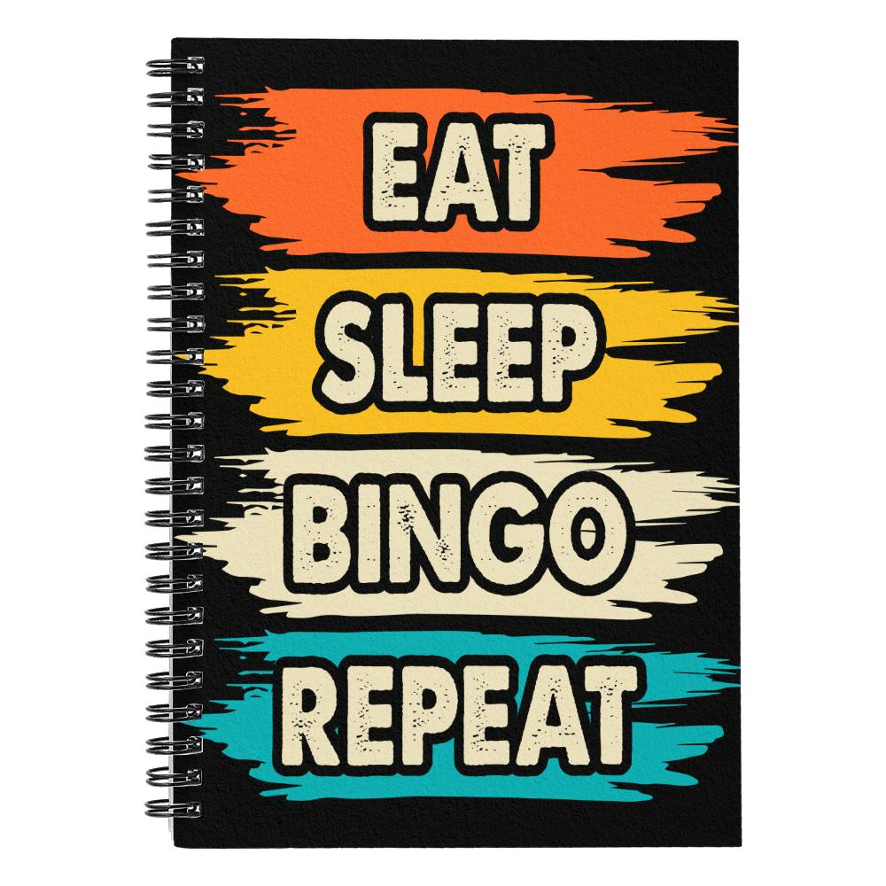 Eat Sleep Bingo Repeat - Spiral Notebook - Gift for Her - Gift for Him