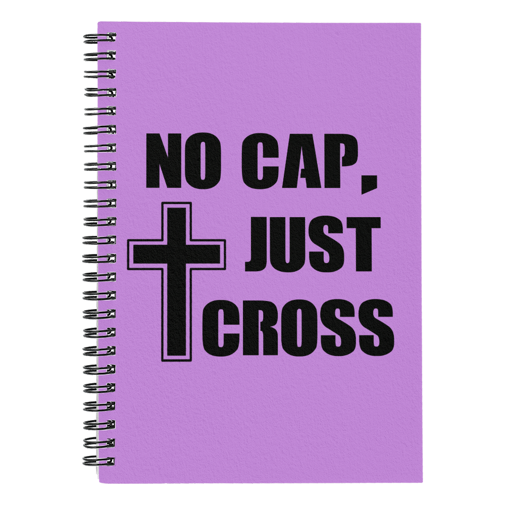No Cap, Just Cross Spiral Notebook – Gift for Her - Gift for Him