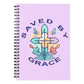 Saved By Grace - Spiral Notebook - Gift for Her