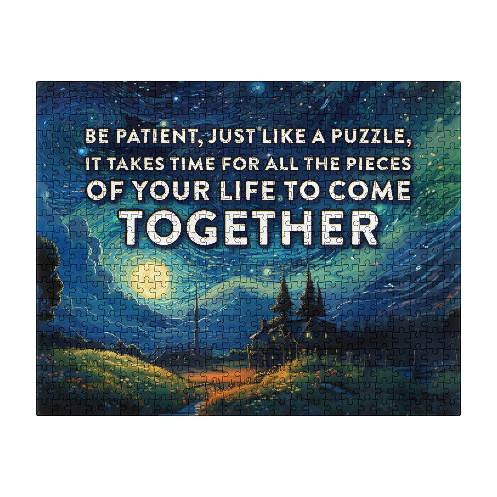 Be Patient, Just Like A Puzzle - Puzzle 16" x 20" - Gift for Her - Gift for Him