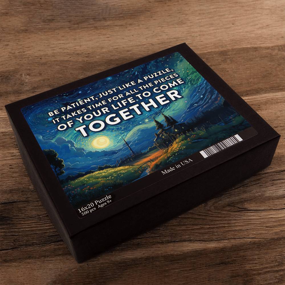 Be Patient, Just Like A Puzzle - Puzzle 16" x 20" - Gift for Her - Gift for Him