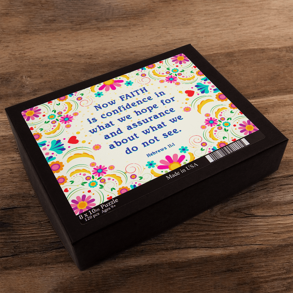 Now FAITH Is Confidence In What We Hope For Puzzle 8" x 10" – Gift for Her