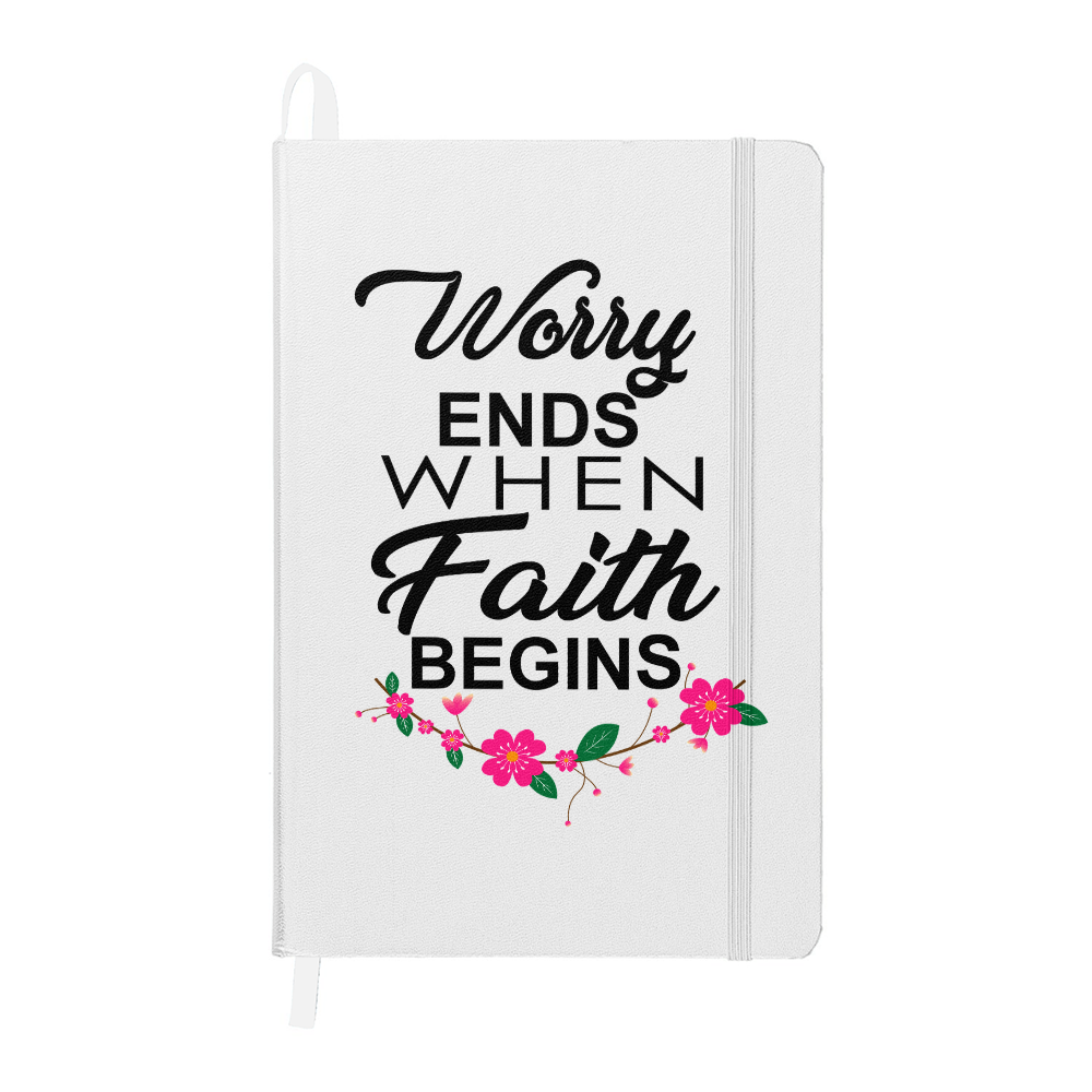 Worry Ends When Faith Begins Bound Journal – Gift for Her