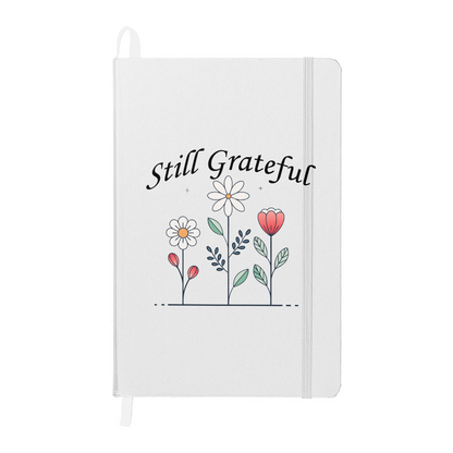 Still Grateful - Ambassador Bound Journal - Gift for Her - Gift for Him