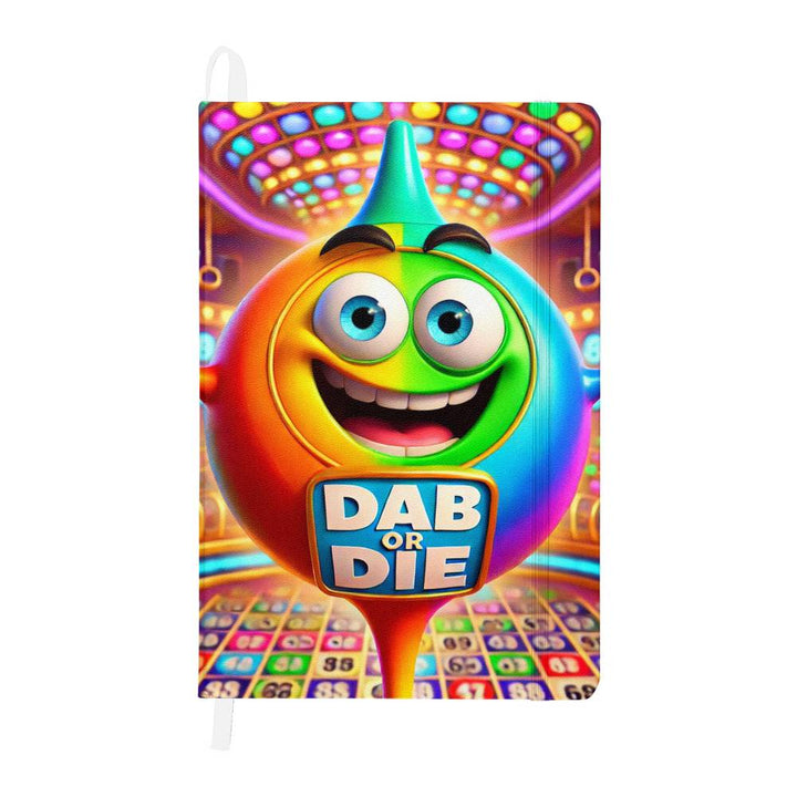 Dab Or Die – Ambassador Bound Journal – Gift for Her – Gift for Him