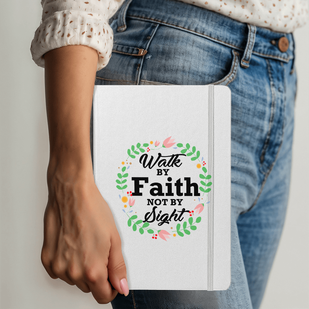 Walk By Faith Not By Sight - Ambassador Bound Journal - Gift for Her - Gift for Him