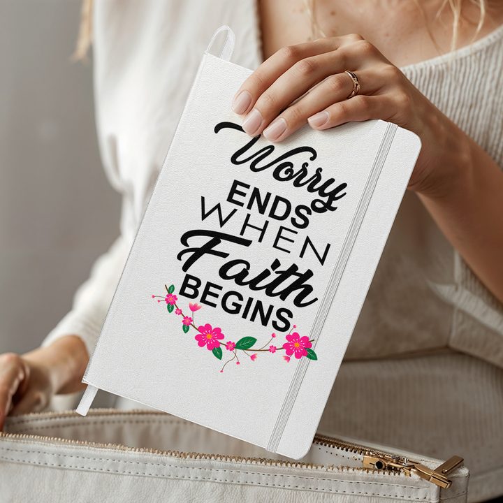 Worry Ends When Faith Begins Bound Journal – Gift for Her