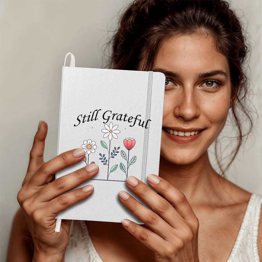 Still Grateful - Ambassador Bound Journal - Gift for Her - Gift for Him