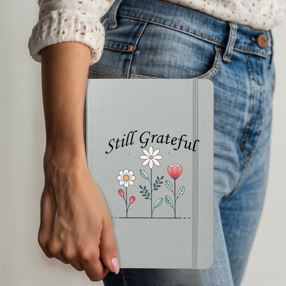 Still Grateful - Ambassador Bound Journal - Gift for Her - Gift for Him